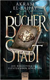 (Die Bibliothek der flüsternden Schatten) Bücherstadt